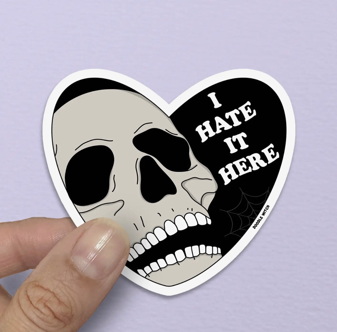 I Hate it Here Sticker