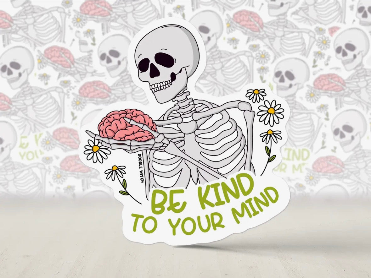 Be Kind to Your Mind Sticker