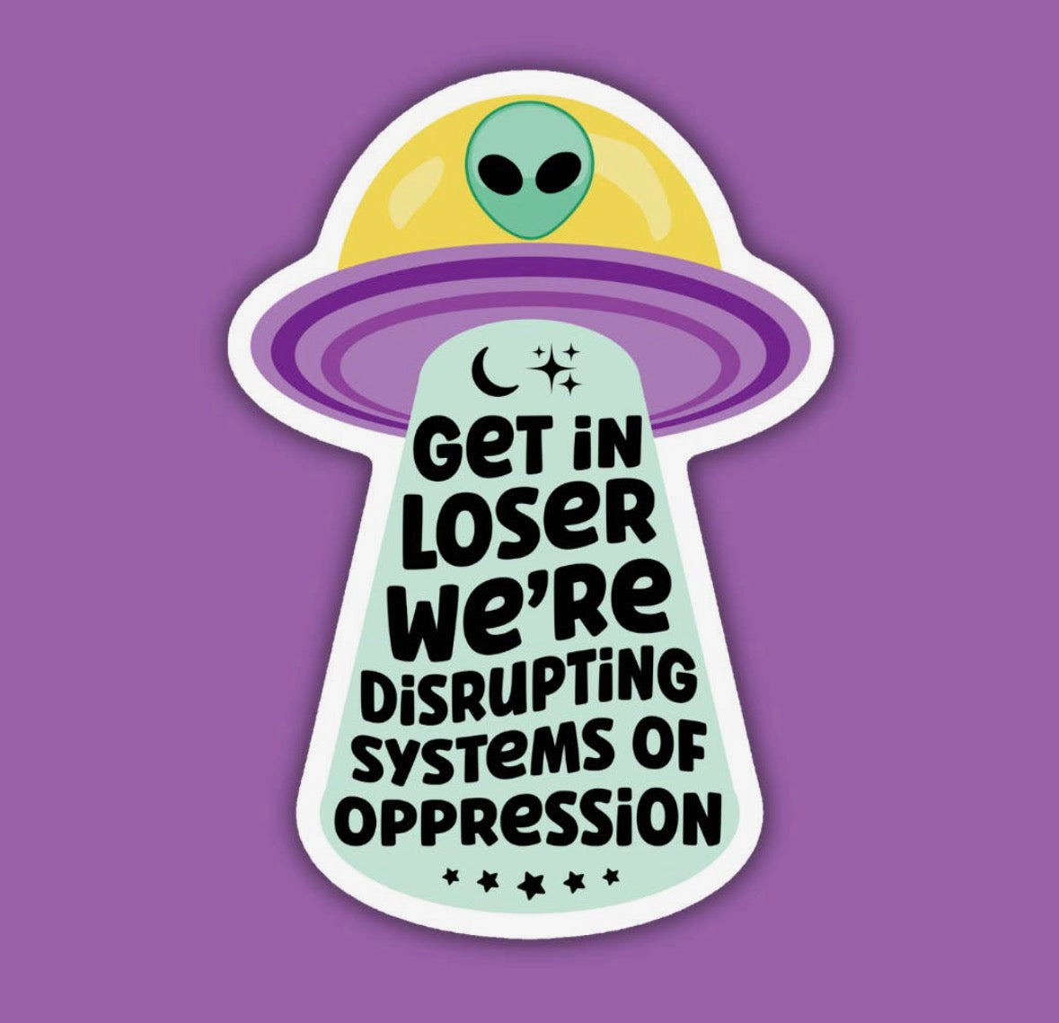 Get In Loser Sticker