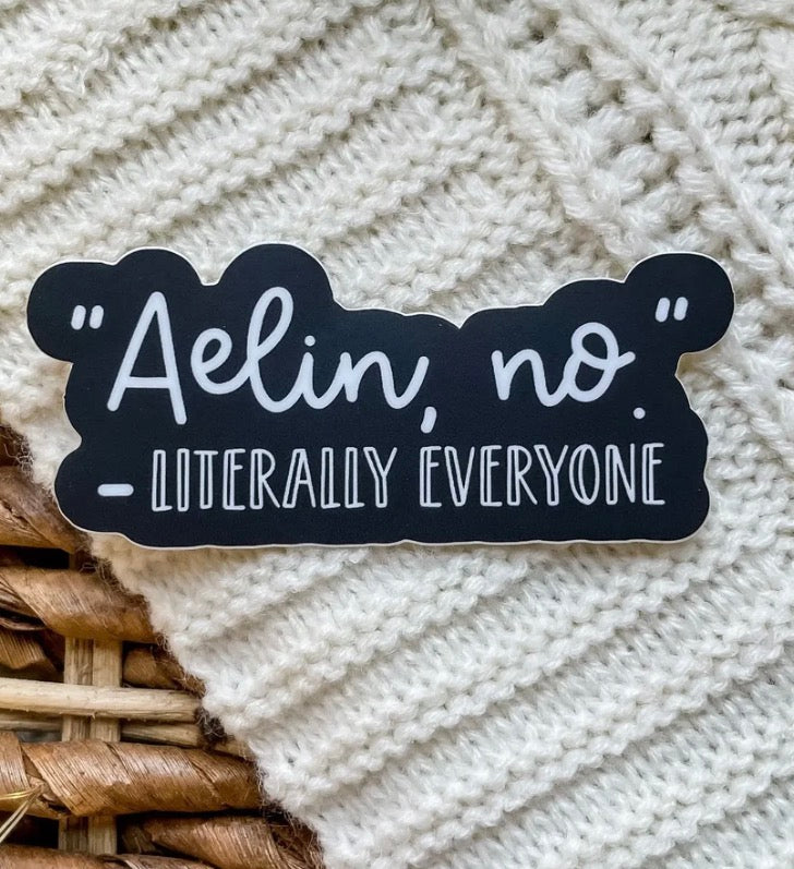 Meaggie Moos Aelin, No Waterproof Sticker | Throne of Glass | SJM | 3"x1.5"
