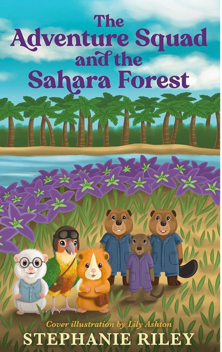 The Adventure Squad and the Sahara Forest • Stephanie Riley