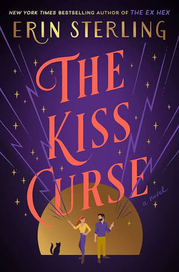 PRE-LOVED • The Kiss Curse: The Next Witchy Paranormal Romance from the author of The Ex Hex (The Graves Glen Series, 2) • Erin Sterling