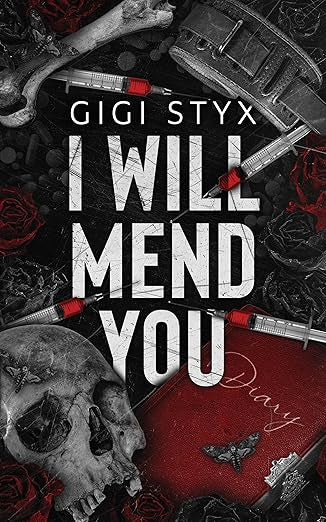 I Will Mend You | Gigi Styx
