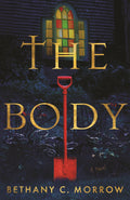 The Body by Bethany C. Morrow