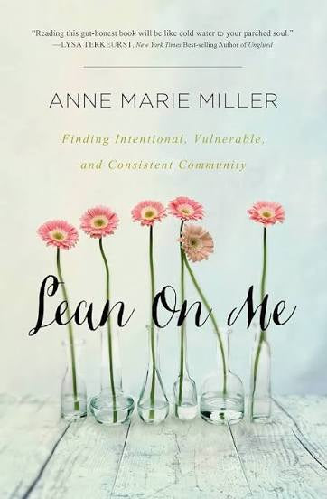 Lean On Me | Anne Marie Miller