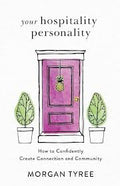 Your Hospitality Personality | Morgan Tyree
