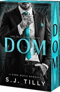 Dom (The Alliance Series) | S. J. Tilly