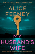 My Husband’s Wife by Alice Feeney