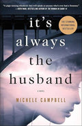 It’s Always the Husband | Michele Campbell | Pre-loved