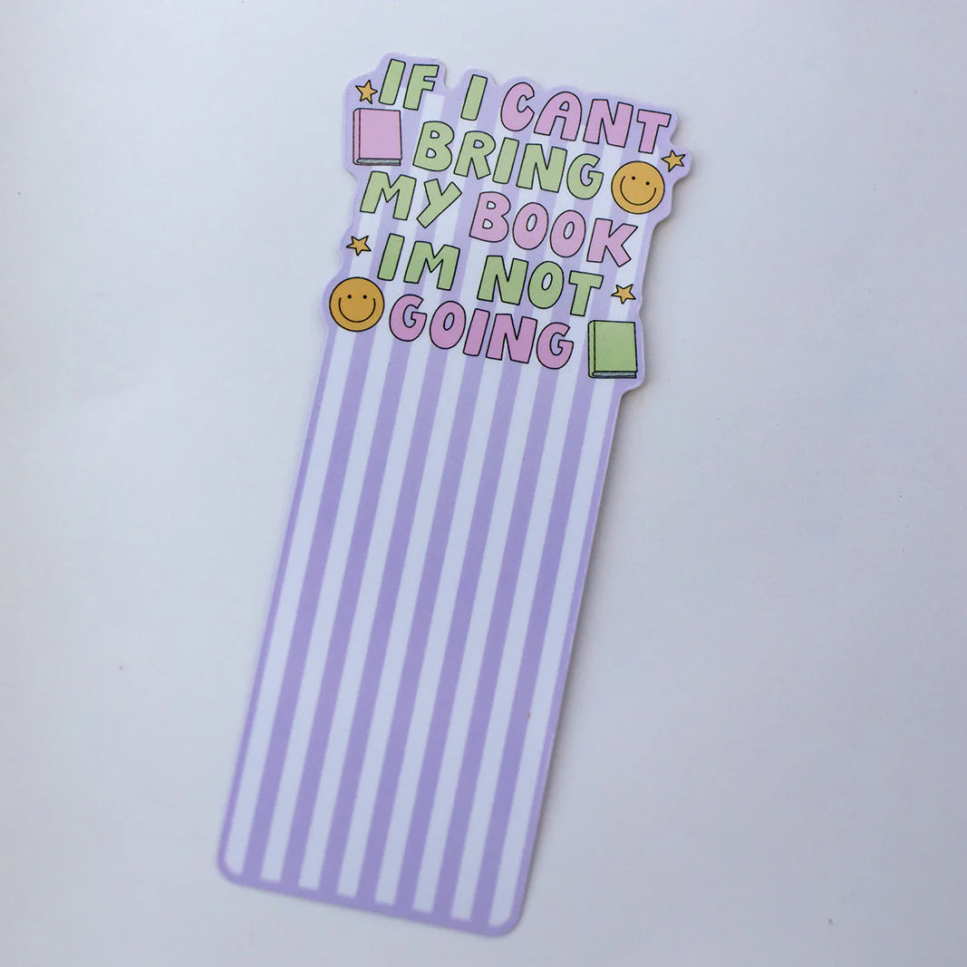 Bookmark- If I Can’t Bring My Book I’m Not Going