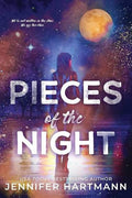 Pieces of the Night by Jennifer Hartmann