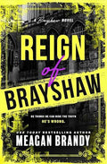 Reign of Brayshaw by Meagan Brandy