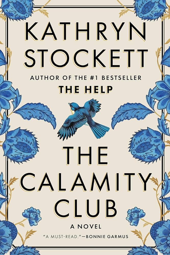 The Calamity Club by Kathryn Stockett