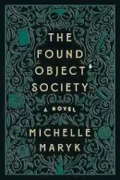 The Found Object Society by Michelle Maryk- Pre Loved
