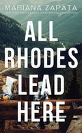 All Rhodes Lead Here by Mariana Zapata *Pre-Loved*