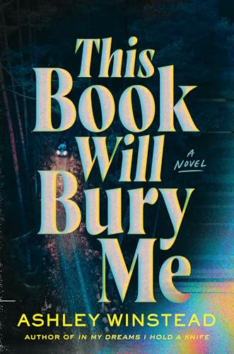 This Book Will Bury Me by Ashley Winstead *Pre-Loved*