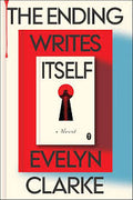 The Ending Writes Itself | Evelyn Clarke
