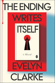 The Ending Writes Itself | Evelyn Clarke