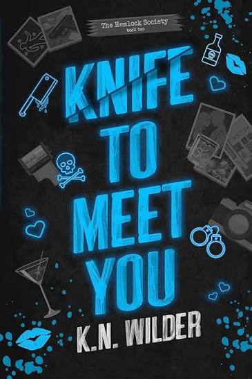Knife to Meet You | K. N. Wilder