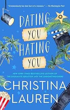 Dating You Hating You | Christina Lauren