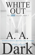 White Out by A.A. Dark
