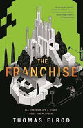 The Franchise | Thomas Elrod