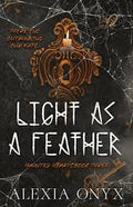 Light as a Feather • Alexia Onyx