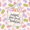 Support Your Local Bookstore Sticker