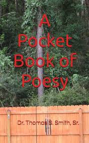A Pocket Book of Poesy | Dr. Thomas S. Smith, Sr.
