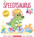 The Speedysaurus | Rachel Bright | Chris Chatterton