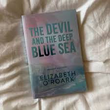 The Devil and the Deep Blue Sea (Eternal Embers Exclusive Edition) | Elizabeth O’Roark | Pre-loved