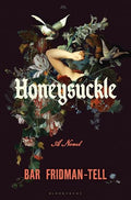 Honeysuckle by Bar Fridman-Tell