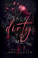 Pre-Loved • Talk Dirty to Me: A Dark Contemporary Romance (Dirty Little Secrets #1)
Contributor