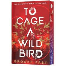 To Cage a Wild Bird (Deluxe Limited Edition) - (Divided Fates) | Brooke Fast