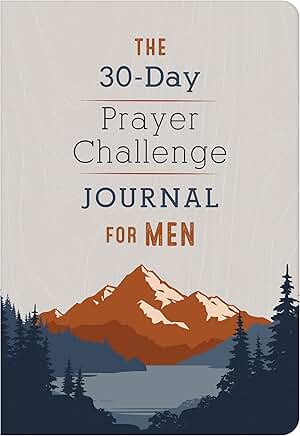 The 30-day Prayer Challenge Journal for Men | Maccallum