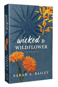 Wicked & Wildflower (2) (Pacific Shores) | Sarah A. Bailey