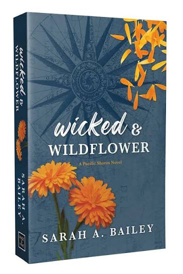 Wicked & Wildflower (2) (Pacific Shores) | Sarah A. Bailey