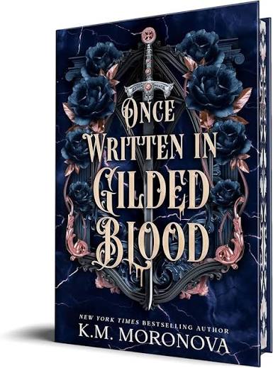 Once Written in Gilded Blood (Deluxe Edition) | K. M. Moronova