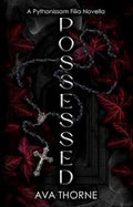Possessed | Ava Thorne