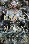 The Knave and the Moon (The Stonewater Kingdom, 2)