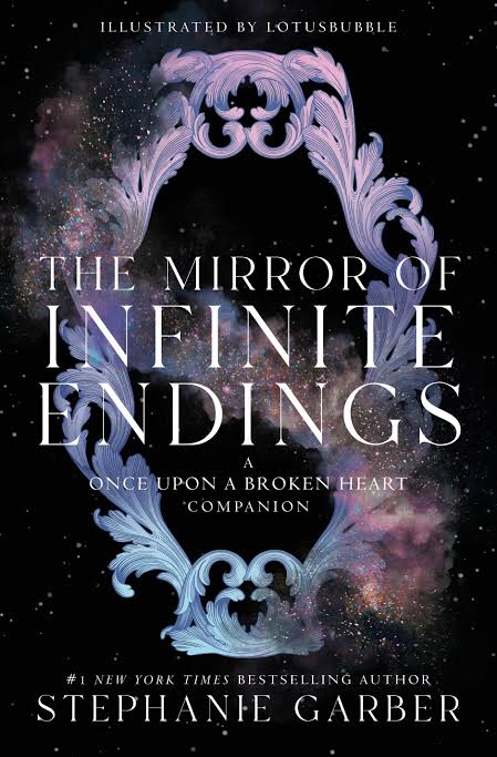 The Mirror of Infinite Endings (4)| Stephanie Garber