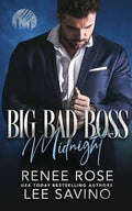 Big Bad Boss Midnight / Renee Rose , Lee Savino /Pre-Loved