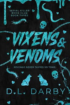 Vixens & Venoms • D.L. Darby