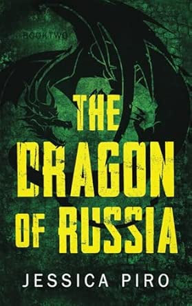 The Dragon of Russia by Jessica Piro