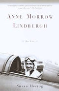 Anne Morrow Lindbergh : Her Life | Susan Hertog | Pre-loved