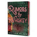 Rumors & Whiskey (Deluxe Edition) (The Whiskey Women, 1)