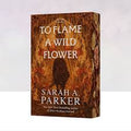 To Flame a Wild Flower: A Novel (Crystal Bloom, 3)-Sarah Parker