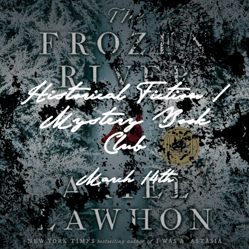 Historical Fiction/Mystery Book Club • The Frozen River | Ariel Lawhon
