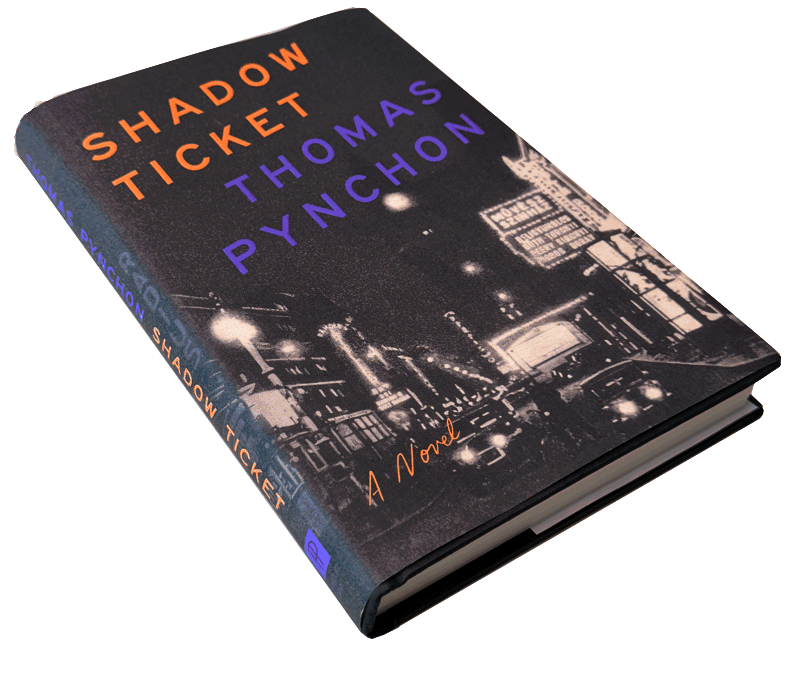 Shadow Ticket • Thomas Pynchon