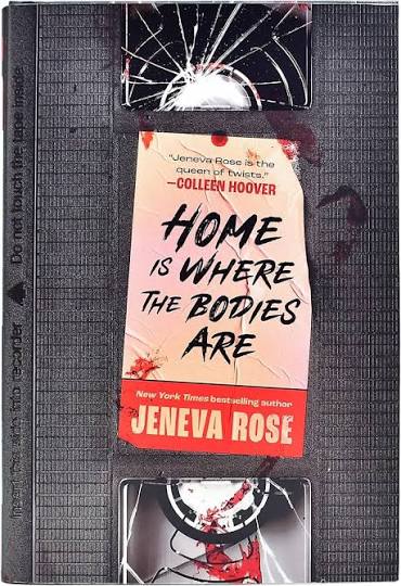 Home Is Where the Bodies Are • Jeneva Rose